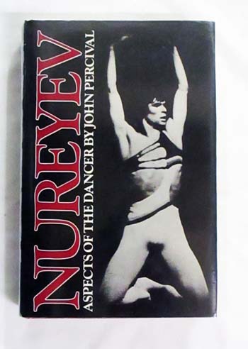 Nureyev Aspects of the Dancer