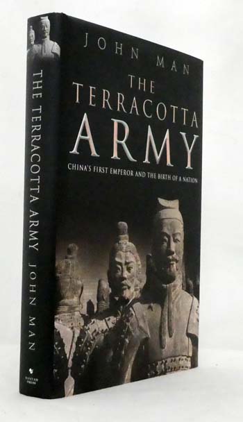 The Terracotta Army China's First Emperor and the Birth of a Nation