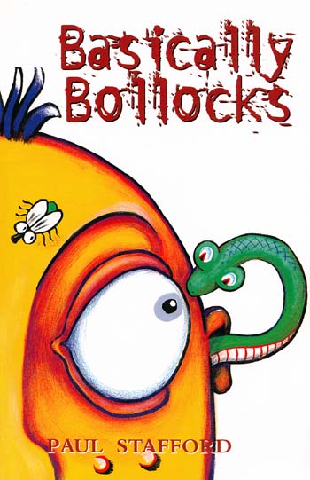 Basically Bollocks (Inscribed & Signed by Author)