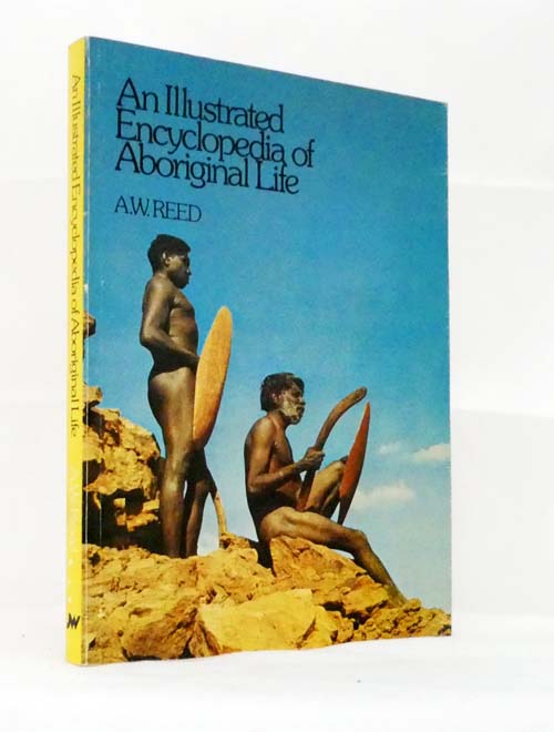An Illustrated Encyclopedia of Aboriginal Life