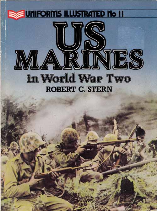 US Marines in World War Two [Uniforms Illustrated No 11]