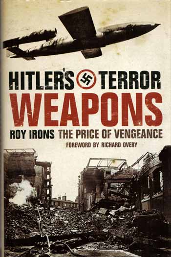 Hitler's Terror Weapons The Price of Vengeance