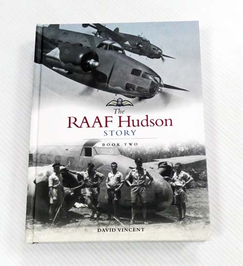 The RAAF Hudson Story Book Two [Signed by Author]