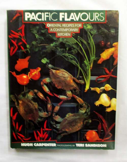 Pacific Flavours. Oriental Recipes for a Contemporary Kitchen