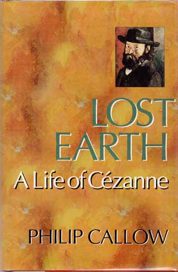 Lost Earth A Life of Cezanne