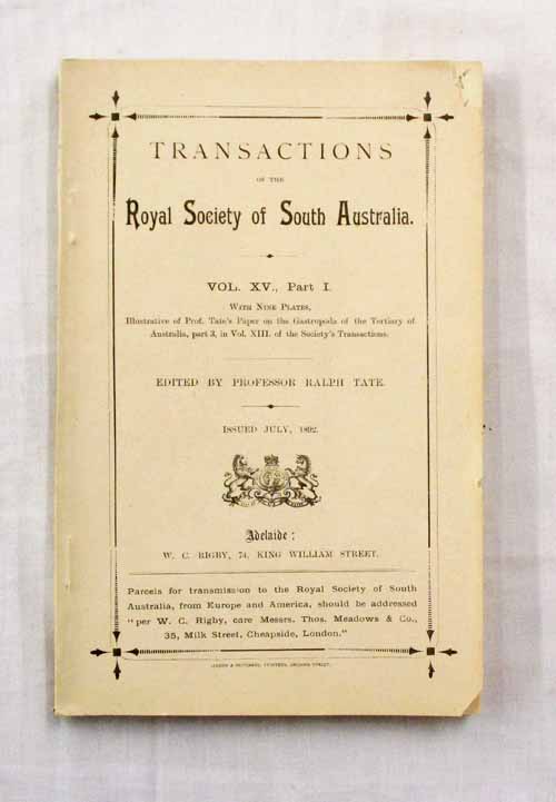 Transactions of the Royal Society of South Australia Vol XV, Part I. July 1892