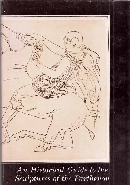 An Historical Guide to The Sculptures of The Parthenon