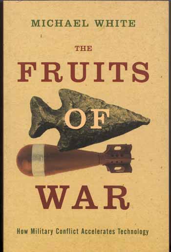 The Fruits of War. How Military Conflict Accelerates Technology