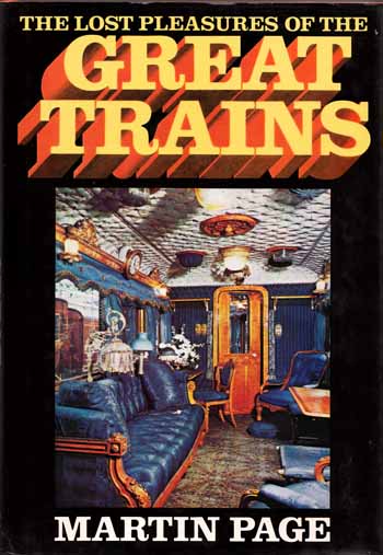 The Lost Pleasures of the Great Trains