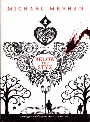 Below the Styx. A Novel