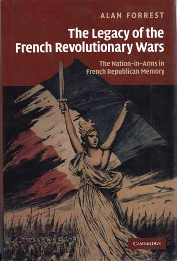 The Legacy of the French Revolutionary Wars. The Nation-in-Arms in French Republican Memory
