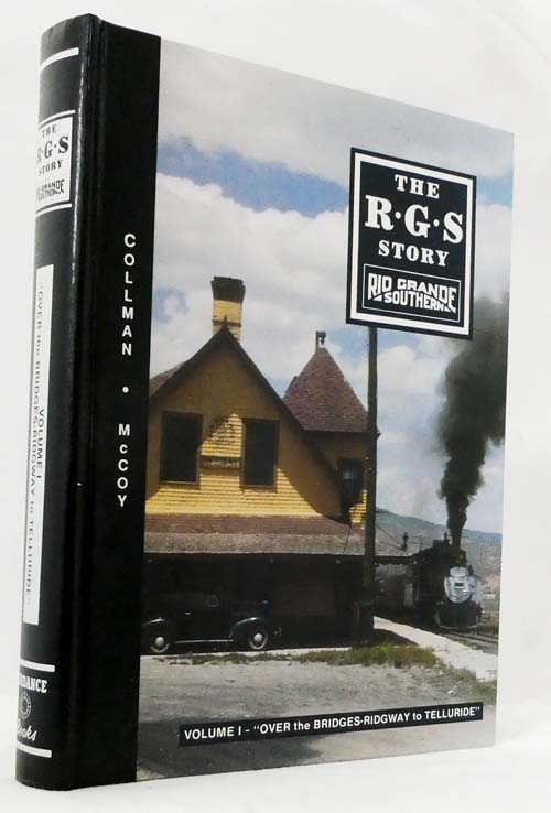 The R.G.S. Story Rio Grande Southern Volume 1 - 