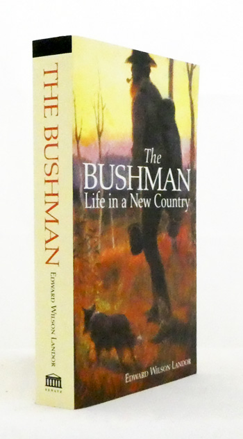 The Bushman. Life In a New Country