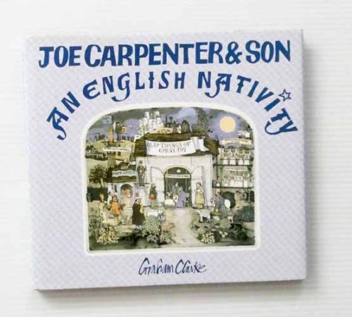 Joe Carpenter & Son An English Nativity. Performable Verses For Christmas (Inscribed and signed by Author)