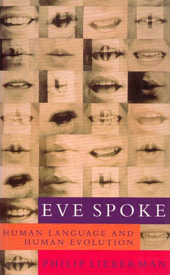 Eve Spoke: Human Language and Human Evolution