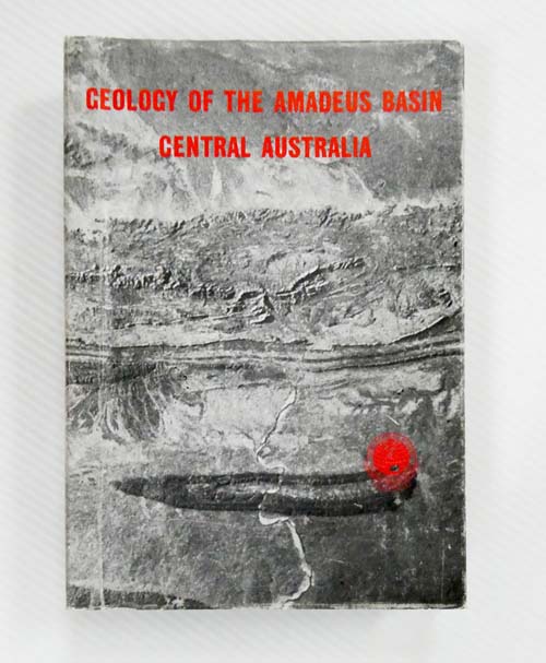 Geology of the Amadeus Basin, Central Australia [Bulletin 100]