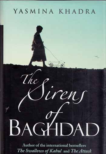 The Sirens of Baghdad. A Novel