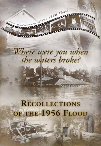 Where Were You When The Waters Broke Recollections of the 1956 Flood