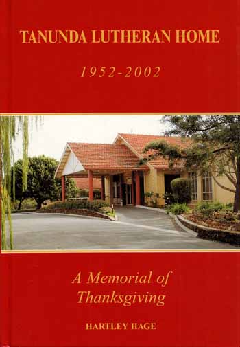 Tanunda Lutheran Home 1952-2002 A Memorial of Thanksgiving