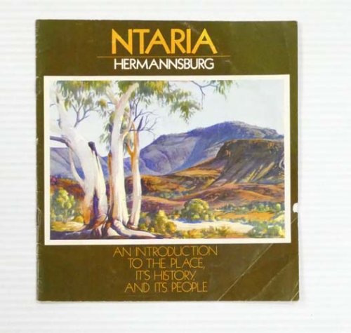 Ntaria Hermannsburg An Introduction to the Place, it's History, and its People