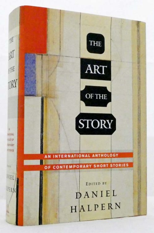 The Art of the Story. An International Anthology of Contemporary Short Stories.