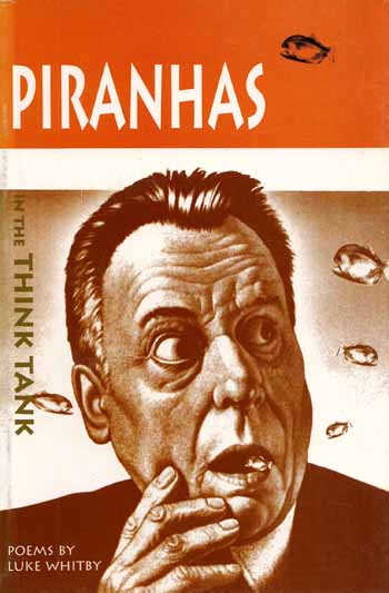 Piranhas (Poems essentially)