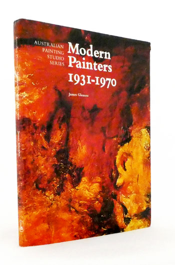 Modern Painters 1931-1970 [ Australian Painting Studio Series]