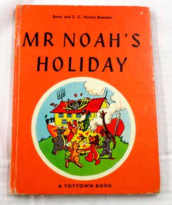 Mr Noah's Holiday (A Toytown Book No. 11)