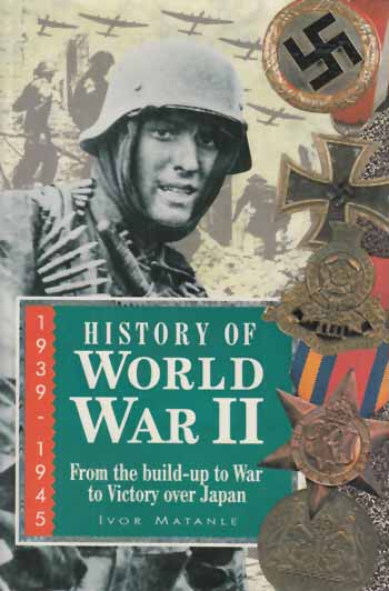History of World War II. 1939-1945.