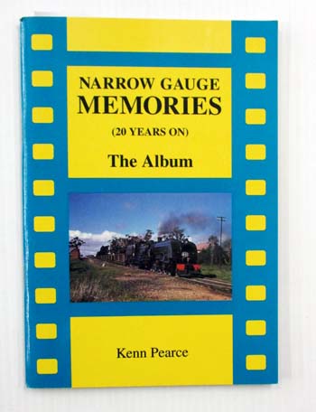 Narrow Gauge Memories (20 Years On) The Album