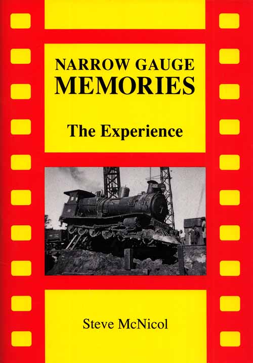Narrow Gauge Memories The Experience