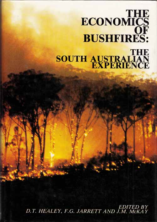 The Economics of Bushfires: The South Australian Experience