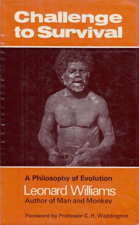 Challenge to Survival. A Philosophy of Evolution
