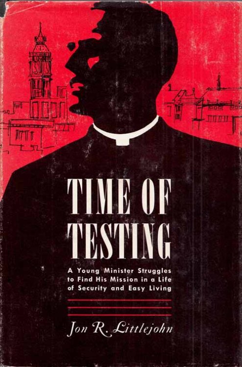A Time of Testing