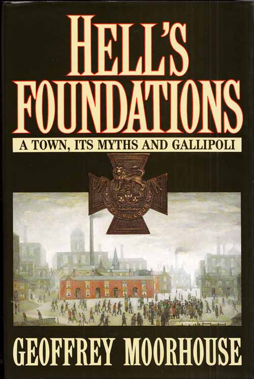 Hell's Foundations: A Town, its Myths and Gallipoli