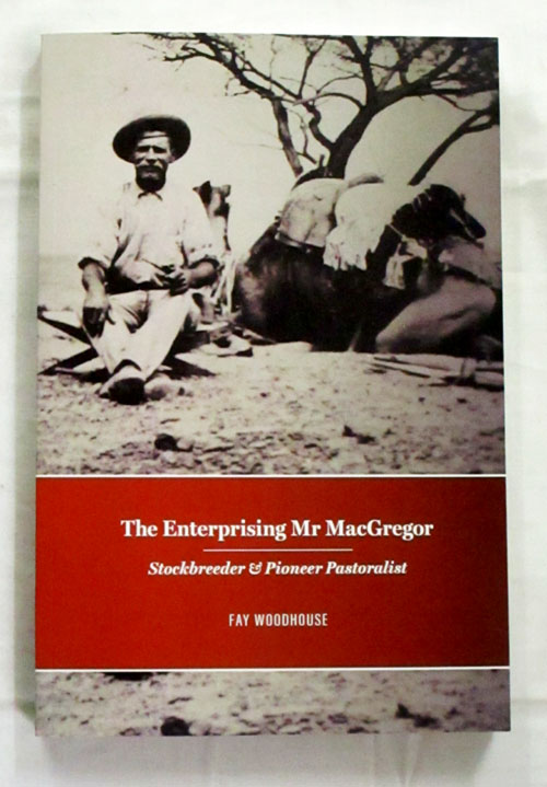The Enterprising Mr MacGregor: Stockbreeder and Pioneer Pastoralist