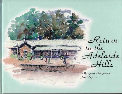 Return to the Adelaide Hills [Signed]
