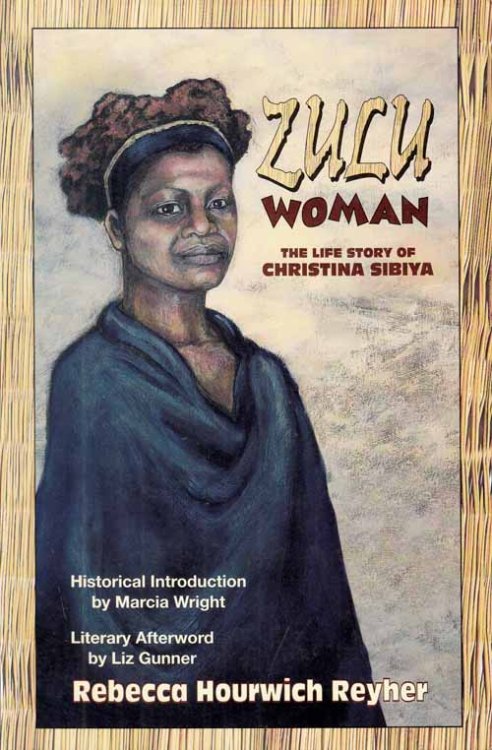 Zulu Woman. The Life Story of Christina Sibiya