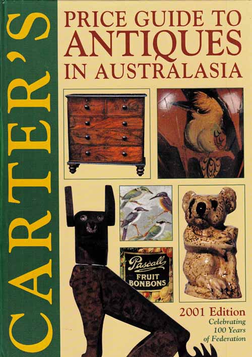 Carter's Price Guide to Antiques in Australasia 2001 Edition