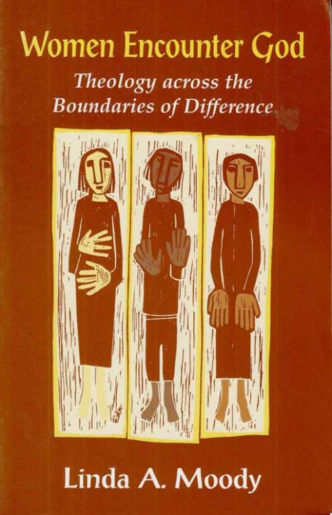 Women Encounter God. Theology across the Boundaries of Difference