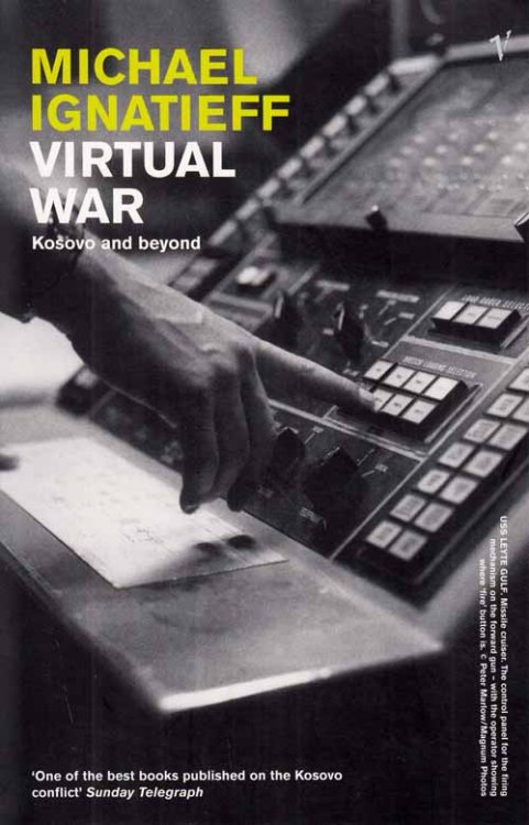 Virtual War. Kosovo and Beyond
