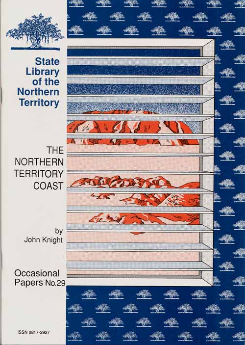 The Northern Territory Coast [State Library of the Northern Territory Occasional Papers No 29]