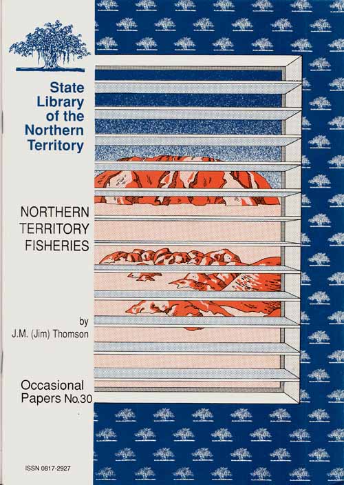 Northern Territory Fisheries [State Library of the Northern Territory Occasional Papers No 30]