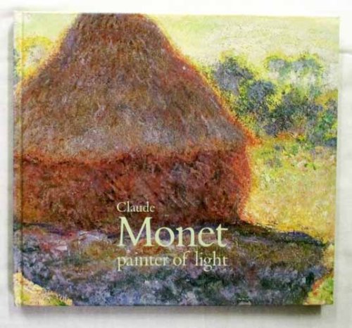 Claude Monet: Painter of Light