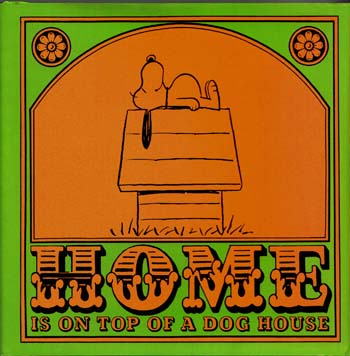 Home Is On Top Of A Dog House