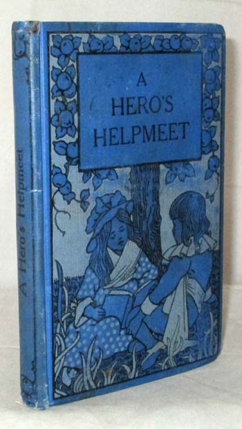 A Hero's Helpmeet And Other Stories