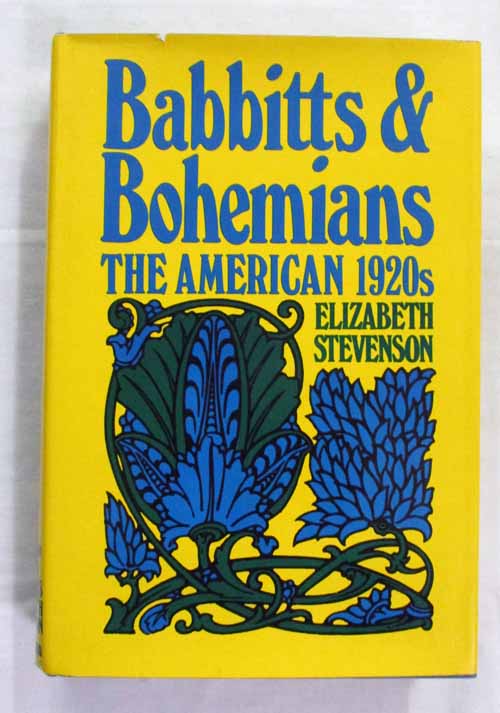 Babbitts and Bohemians The American 1920s