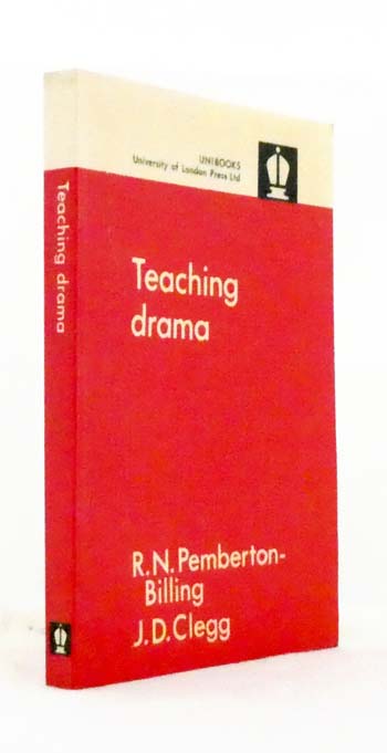 Teaching Drama : An Approach To Educational Drama in the Secondary School