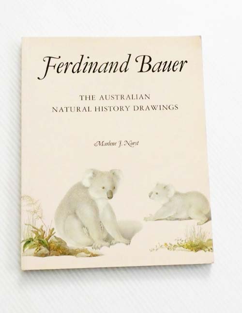 Ferdinand Bauer The Australian Natural History Drawings