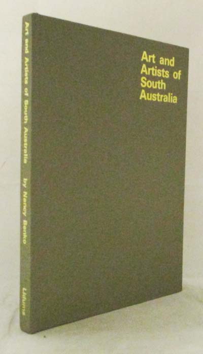 Art and Artists of South Australia (signed by Author)